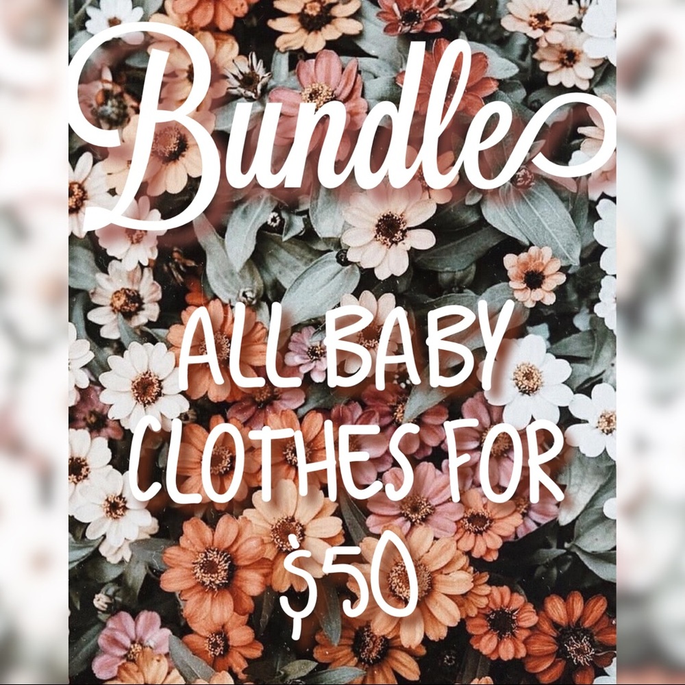 Buy all baby clothes for $50